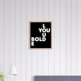 Load image into Gallery viewer, BE YOUWall ArtKO Creative Agency LLC40x50 cm / 16x20″Wood frame
