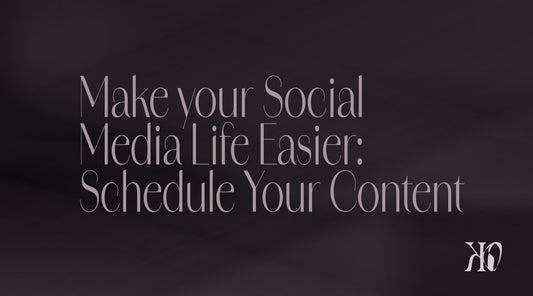 Make Your Social Media Life Easier: Schedule Your Content - KO Creative Agency