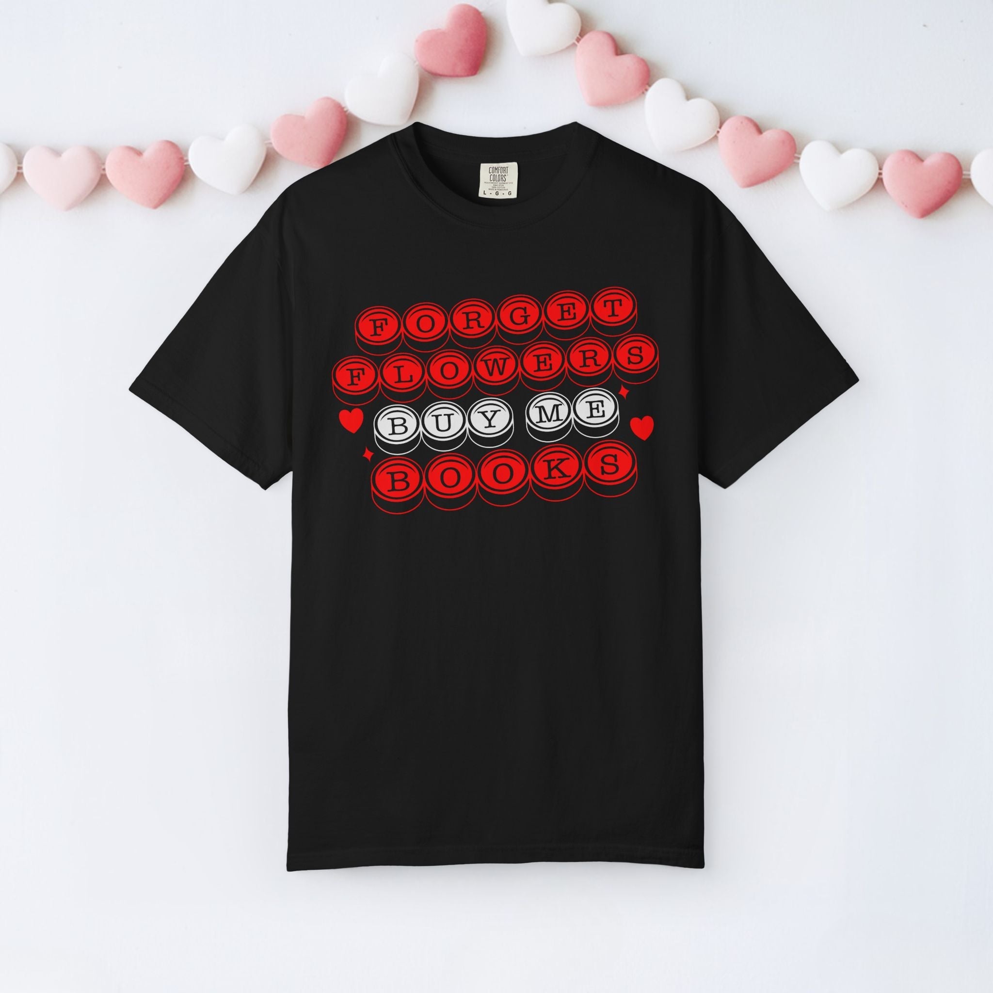 Forget Flowers Buy Me Books - TeeT-ShirtKO Creative Agency LLCBlackS