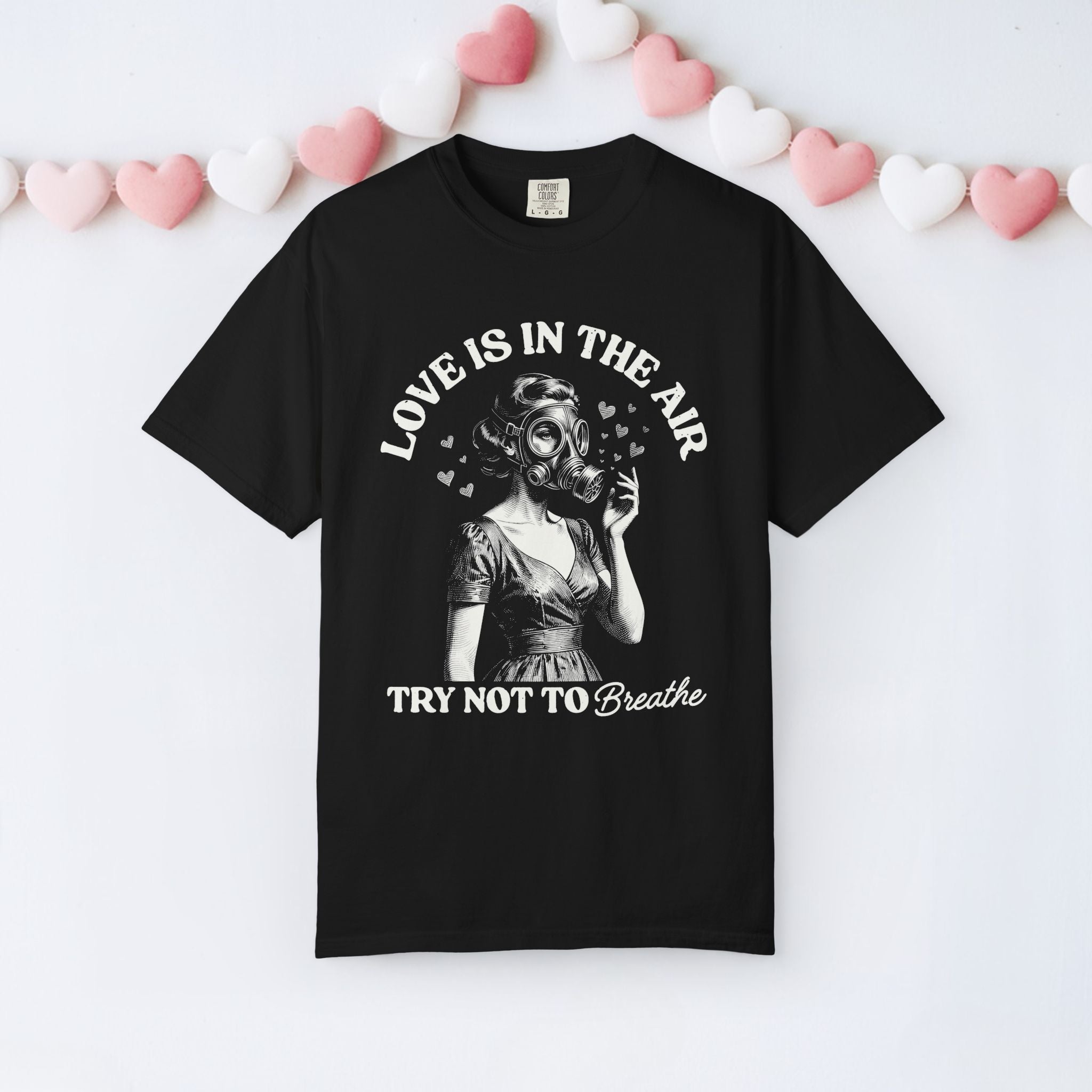 Love is in the Air Try Not to Breathe - TeeT-ShirtKO Creative Agency LLCBlackS